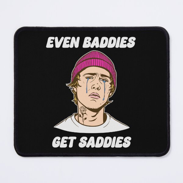Item preview, EVEN BADDIES GET SADDIES designed and sold by oddwonders.