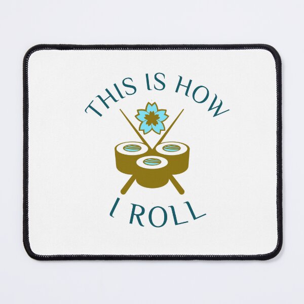 Item preview, This Is How I Roll,  designed and sold by HoppingCreation.