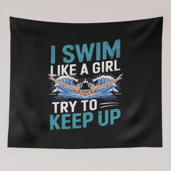 Item preview, I Know I Swim Like A Girl Try To Keep Up designed and sold by ReefNight.