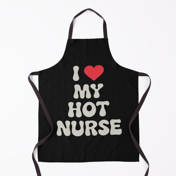 Item preview, I Love My Hot Nurse Wife I Heart My Girlfriend designed and sold by ReefNight.