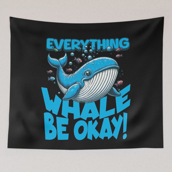 Item preview, Whale Be Okay Ocean Animal Pun Optimistic Design designed and sold by Tsugraf Designs.