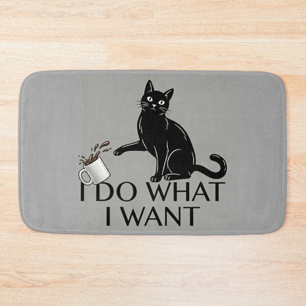 Item preview, I Do What I Want Black Cat designed and sold by MorningFive.