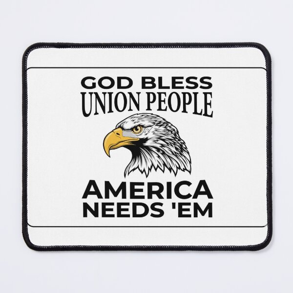 Item preview, God bless union people America needs em designed and sold by unionpride.