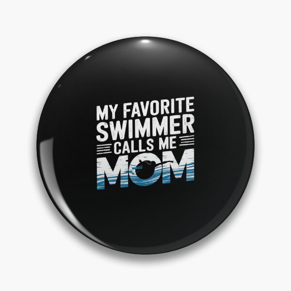 Item preview, My Favorite Swimmer Calls Me Mom Swim Pool designed and sold by Soleaani.