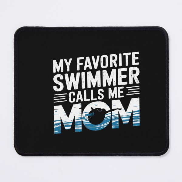 Item preview, My Favorite Swimmer Calls Me Mom Swim Pool designed and sold by Soleaani.