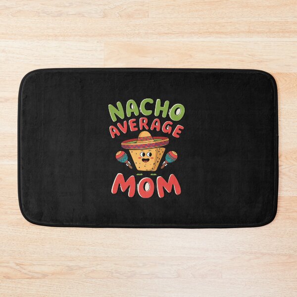 Item preview, Nacho Average Mom Mexican Cinco de Mayo Mother Fiesta designed and sold by AvenStudioCo.