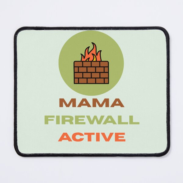 Item preview, Mother’s Day gift - MAMA FIREWALL ACTIVE designed and sold by JurateArt-DK.