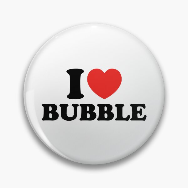 Item preview, I Love Bubble designed and sold by shitpostee.