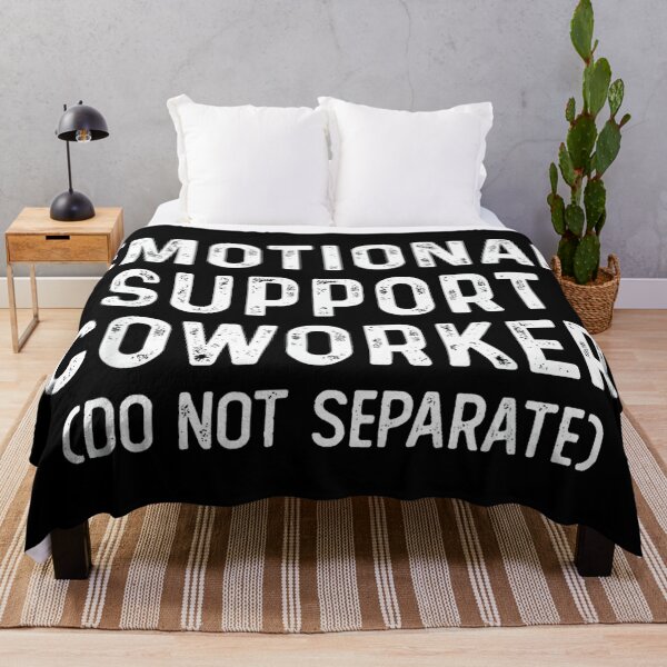 Item preview, Emotional Support Coworker Do Not Separate Funny Colleague designed and sold by MaryLReyes04.