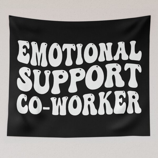 Item preview, Emotional Support Co-Worker designed and sold by MaryLReyes04.