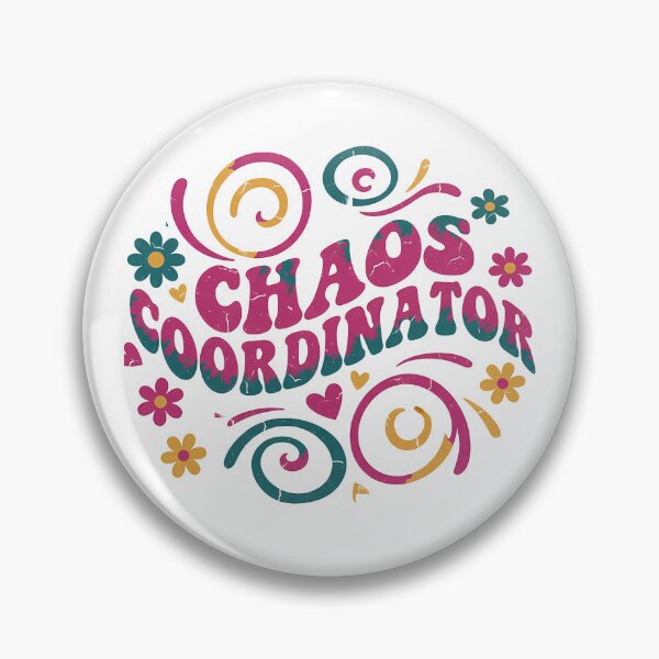 Item preview, Chaos Coordinator Funny Retro Quote designed and sold by Teeny Quities.