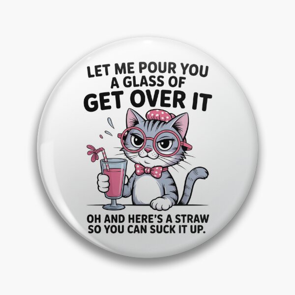Item preview, Funny Sarcastic Cat Get Over It Quote Shirt Cute Sassy Kitty Humor Gift designed and sold by Cool-cat-art.
