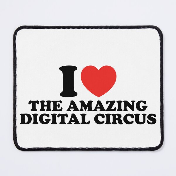 Item preview, I Love The Amazing Digital Circus designed and sold by shitpostee.