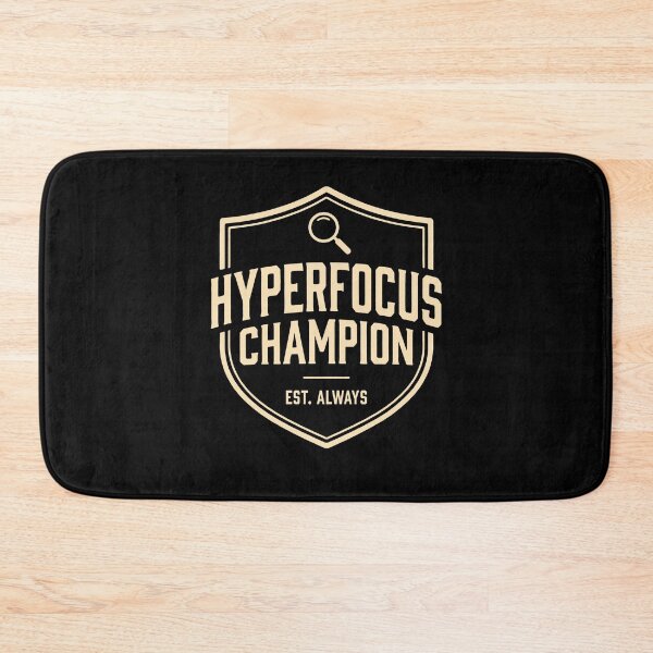 Item preview, Hyperfocus Champion Est Always Funny ADHD Awareness Humor designed and sold by issan-exe.
