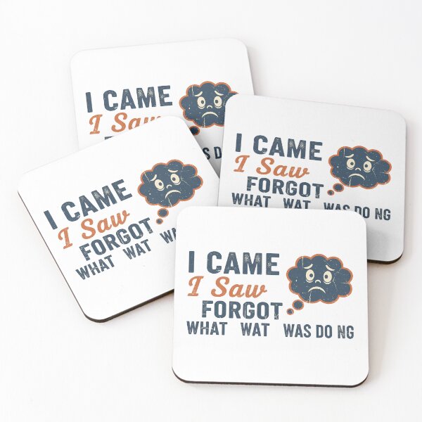 Item preview, Funny I Came I Saw Forgot Quote Design designed and sold by Teeny Quities.