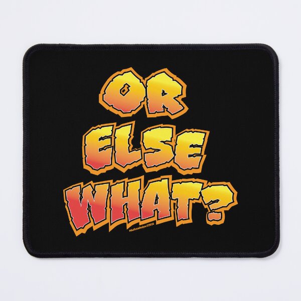 Item preview, Or Else What? designed and sold by Michael Cotto.