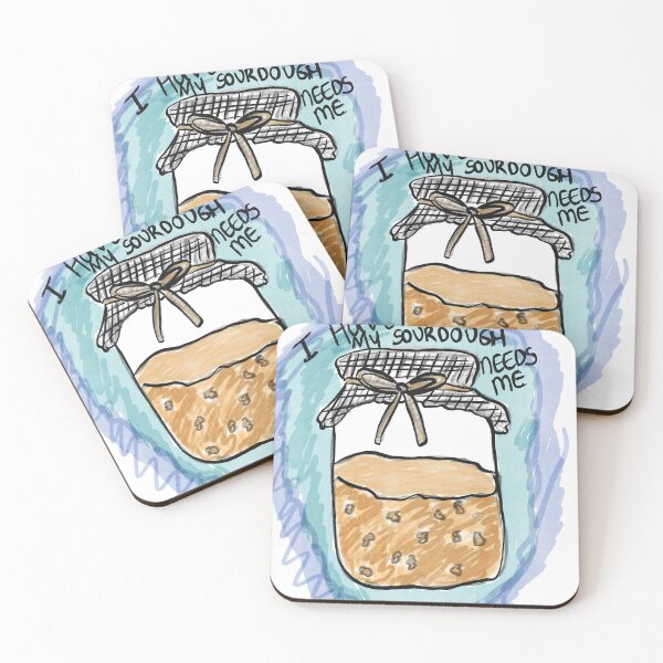 Item preview, my sour dough needs me  designed and sold by kindofdinky.