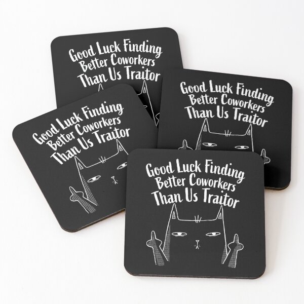 Item preview, Good Luck Finding Better Coworkers Traitor Coworker Leaving designed and sold by MaryLReyes04.