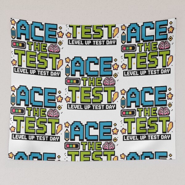 Item preview, Ace The Test Funny Test Day Pixel Gamer Style Level Up Motivation Teacher Kid designed and sold by issan-exe.