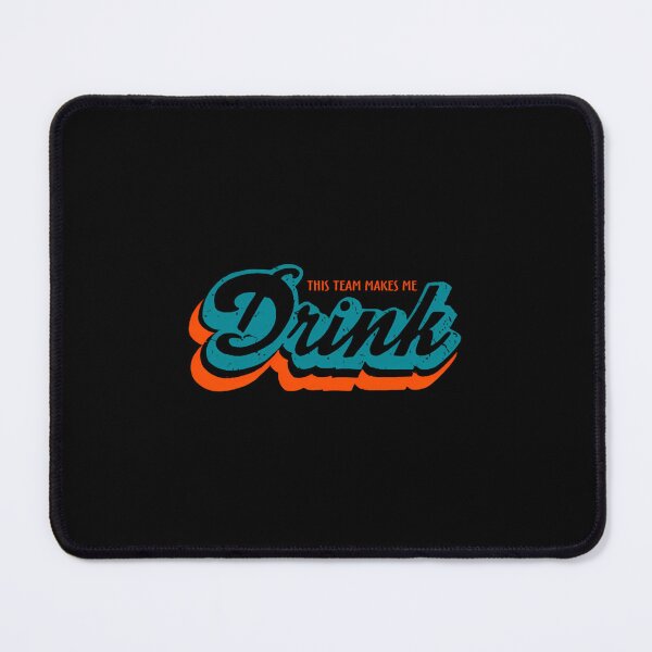 Item preview, Miami Dolphins Shirts This Team Makes Me Drink M5180  designed and sold by malianix.