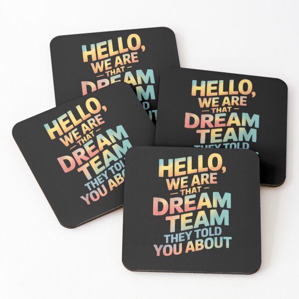 Item preview, Funny Team Quote Hello We are that Dream Coworker Gag Joke designed and sold by MaryLReyes04.