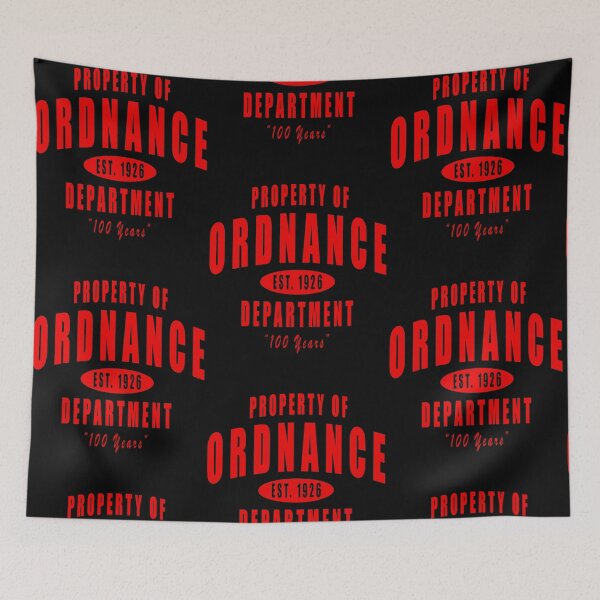 Item preview, Property of Ordnance Department EST 1926 100 Years Anniversary designed and sold by issan-exe.