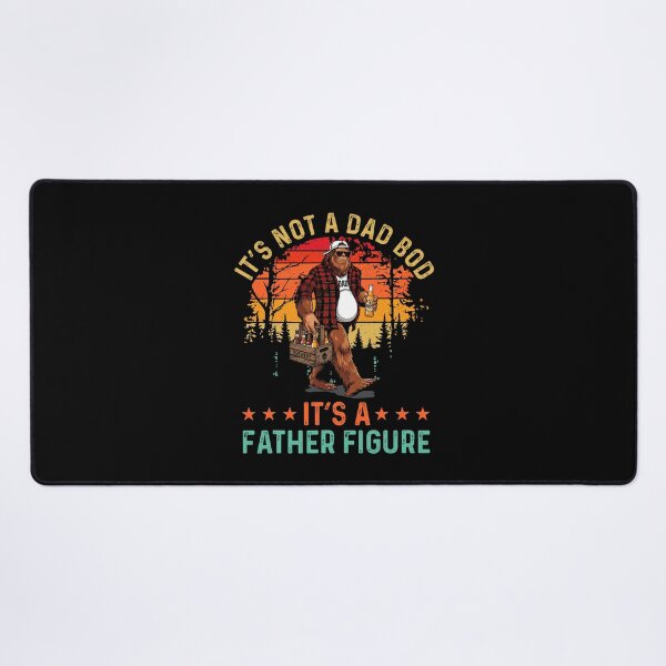 Item preview, It’s Not A Dad Bod It’s A Father Figure Bigfoot Father's Day designed and sold by issan-exe.