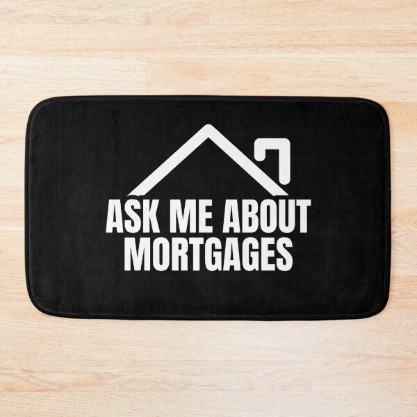 Item preview, Ask Me About Mortgages Real Estate Broker designed and sold by Dondonmart.