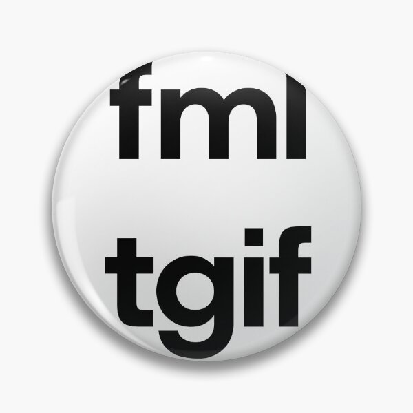 Item preview, fml tgif designed and sold by justinkwapich.