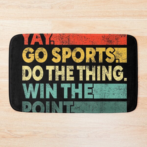Item preview, Yay Go Sports! Funny Sport Fan Men Women designed and sold by AlanYYoder.