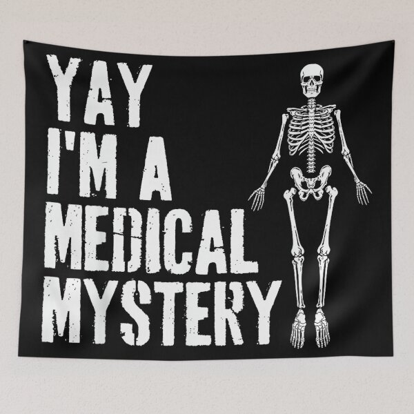 Item preview, Yay I'm A Medical Mystery Funny Chronic Pain Adults Humor designed and sold by AlanYYoder.