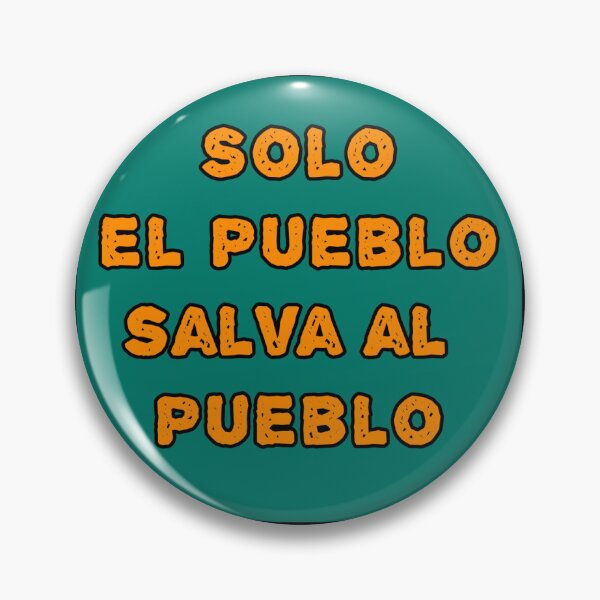 Item preview, Solo el pueblo salva al pueblo - Teal designed and sold by Tziva.