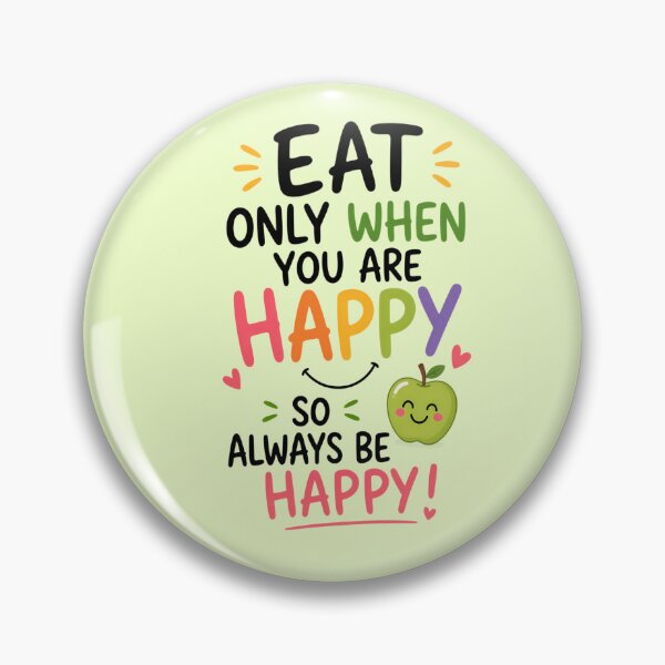Item preview, Typography - Eat only when you are happy so always be happy  designed and sold by Swati's Digital Den.
