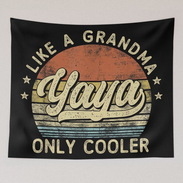 Item preview, Yaya Like A Grandma Only Cooler Mother's Day Yaya designed and sold by AlanYYoder.