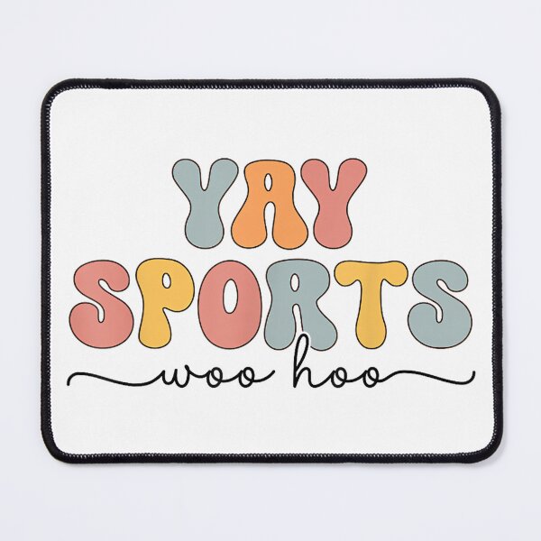 Item preview, Yay Sports Funny Sports designed and sold by AlanYYoder.