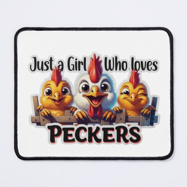 Item preview, Just a Girl who Loves Peckers designed and sold by CodellCreations.