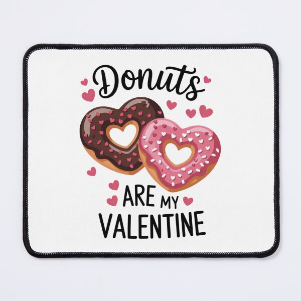 Item preview, Donuts are My Valentine - Heart Shaped Donuts Lovers designed and sold by IdunayaStore.