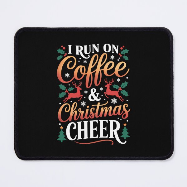 Item preview, Christmas for Men I Run On Coffee and Christmas Cheer designed and sold by FaithAbbott.