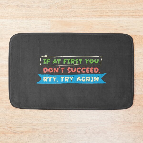 Item preview, If At First You Don't Succeed... designed and sold by oddgoosedesigns.