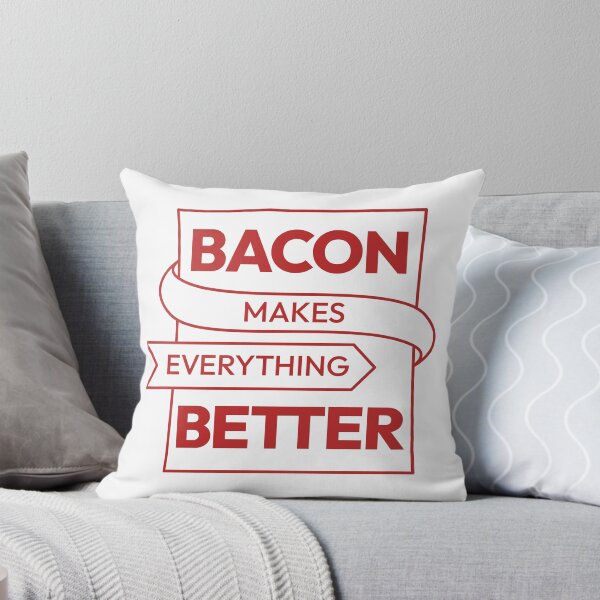 Item preview, Bacon makes everything better *now in red designed and sold by TanyaS.