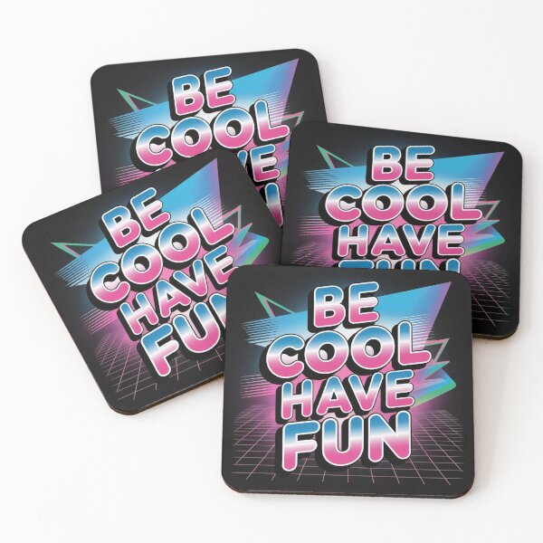 Item preview, Be Cool Have Fun – Chill Vibes Everyday designed and sold by SJTShirts.