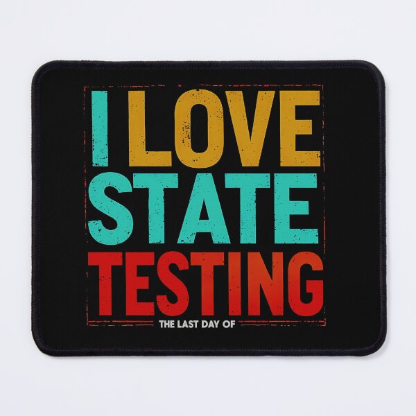 Item preview, The Last Day of State Testing Funny Teacher Student Test Day designed and sold by graphixpolash.