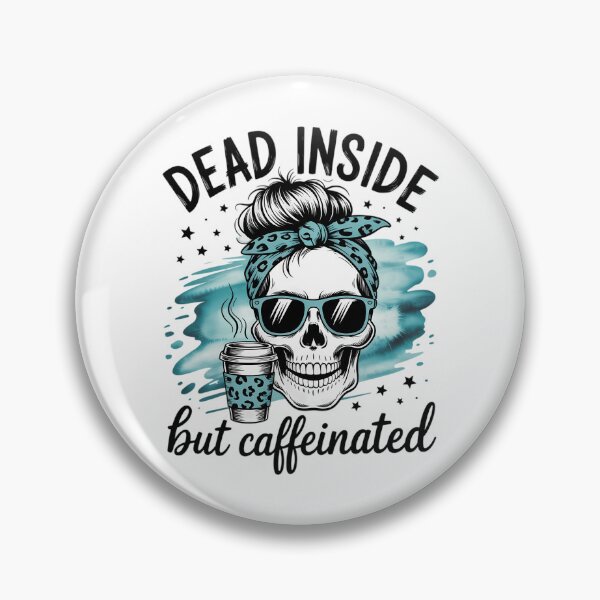 Item preview, Dead Inside But Caffeinated Skeleton Skull Coffee Lover designed and sold by FaithAbbott.