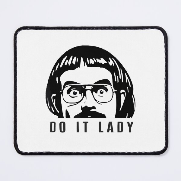 Item preview, Do It Lady Chit Funny Meme designed and sold by CHCsCollection.