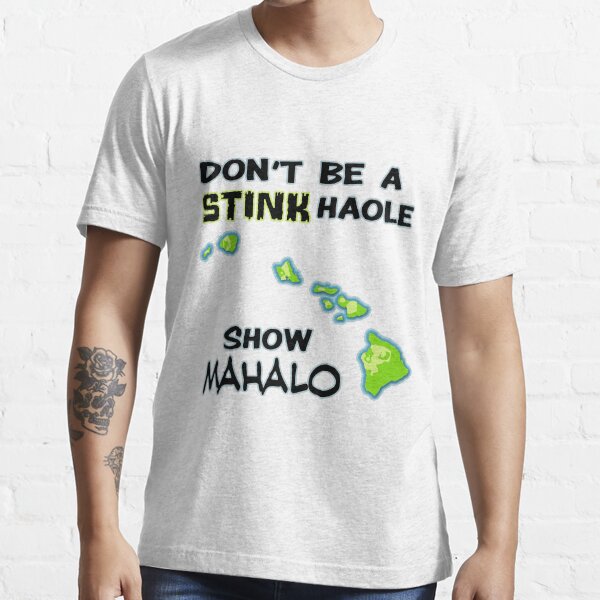 Show Mahalo Essential T-Shirt