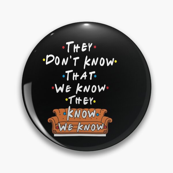 Item preview, They Don't Know We Know Quote Design designed and sold by HUTEND.