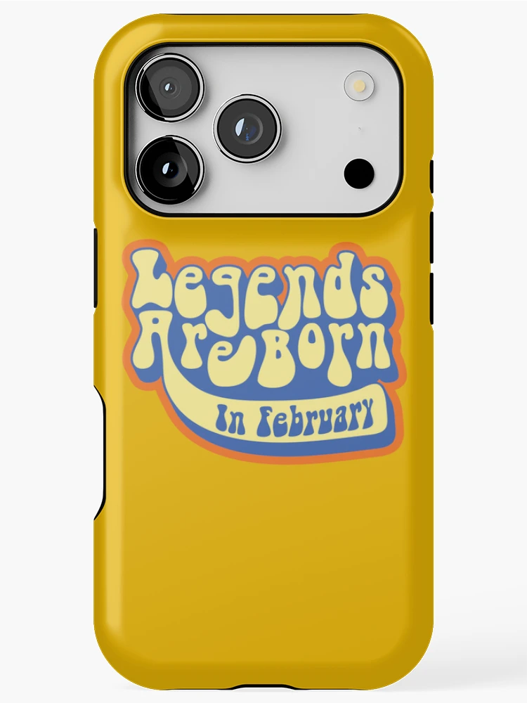 Thumbnail 1 of 4, iPhone Case, Legends Are Born In February Birthday Gift Typography designed and sold by JavaGraph.