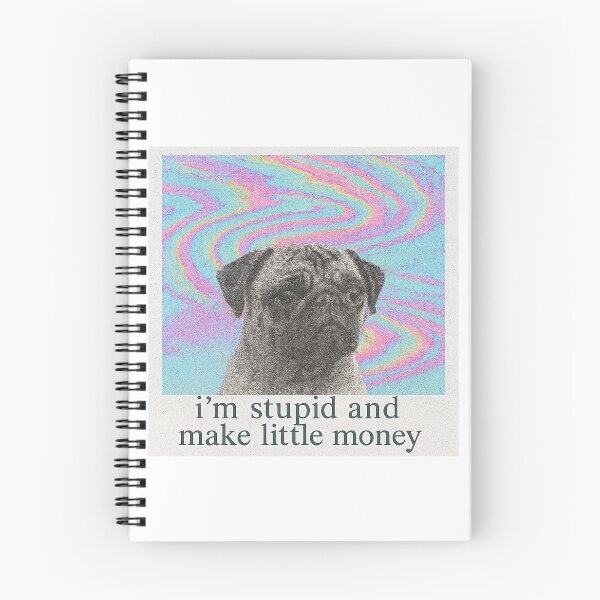 Item preview, im stupid and make little money designed and sold by UnhingedAttire.