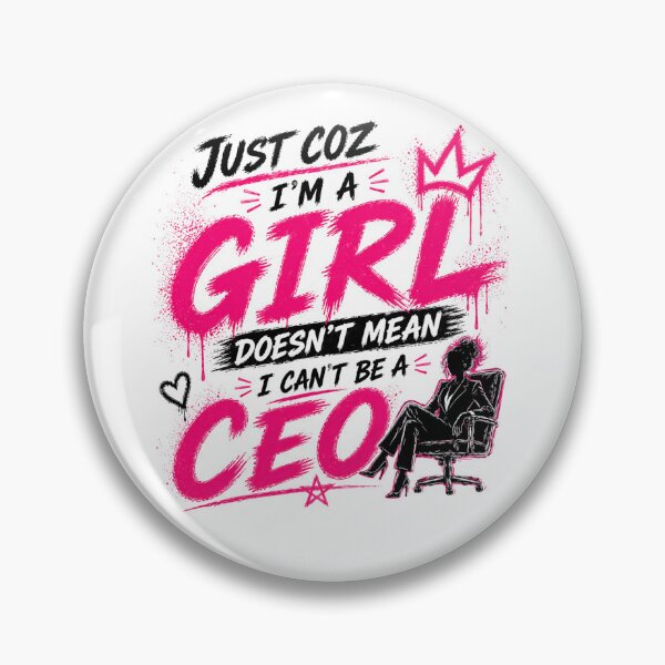 Item preview, Just Coz I’m A Girl CEO designed and sold by StoryInCode.