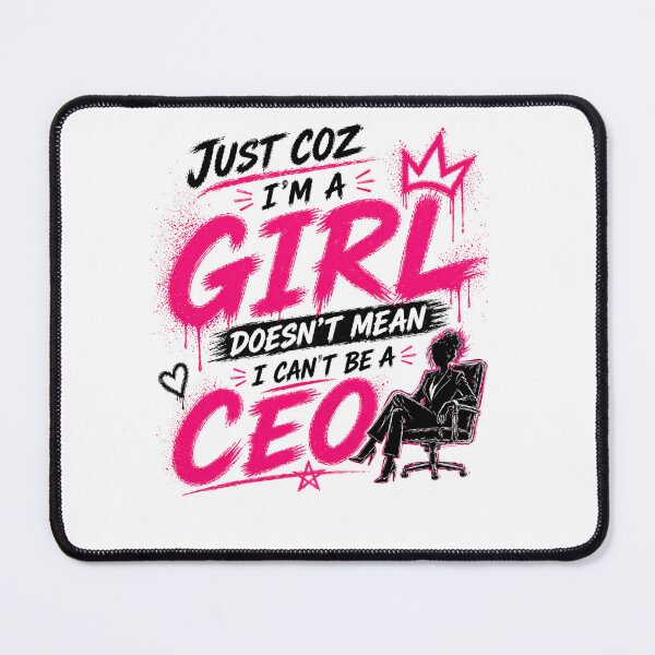 Item preview, Just Coz I’m A Girl CEO designed and sold by StoryInCode.